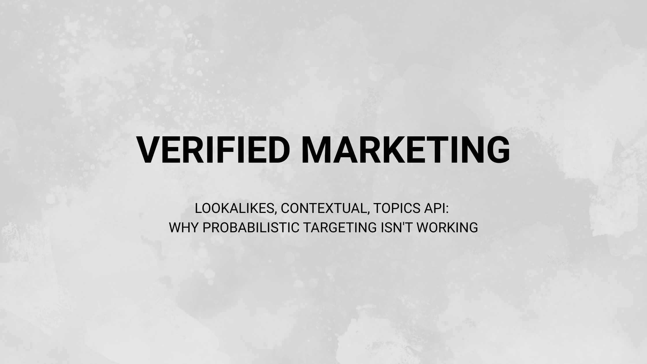 Why Probabilistic Targeting Isn't Working